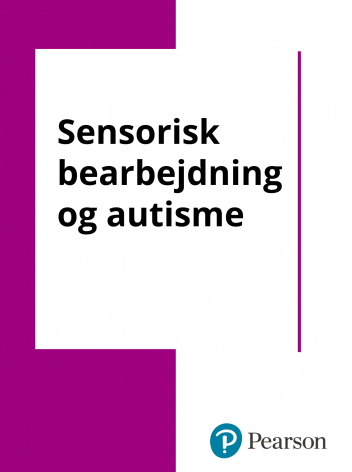 Sensorisk bearbejdning hos personer med autismespektrumtilstand    